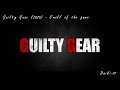 Guilty Gear: Strive - Smell of the Game (Full ver. Extended)