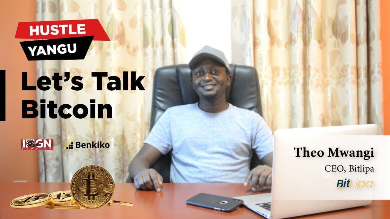 HUSTLE YANGU featuring BITLIPA CO-FOUNDER; A Bitcoin company in Kenya ...