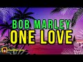 Bob Marley - One Love (LYRICS)