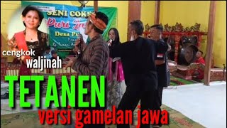 TEMBANG TETANEN CENGKOK WALJINAH