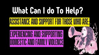 Supporting Someone Experiencing Domestic Violence - What Can You Do?