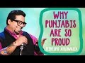 Why Punjabis Are So Proud Jeeveshu Ahluwalia Comedy Munch