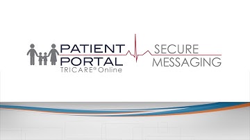 TRICARE Online Patient Portal -Secure Messaging
