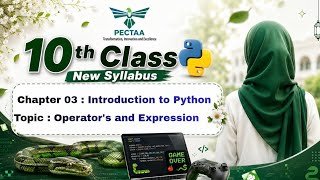 Computer Class 10 PECTAA 2026 | Chapter 3 | Operators &amp; Expressions in Python | Punjab Board Lecture