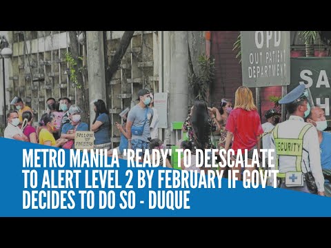 Metro Manila 'ready' to deescalate to Alert Level 2 if gov't decides to do so - Duque