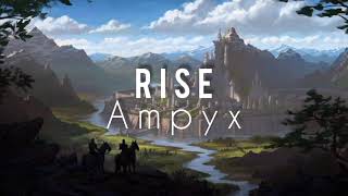 Rise - Ampyx (slowed & reverb)