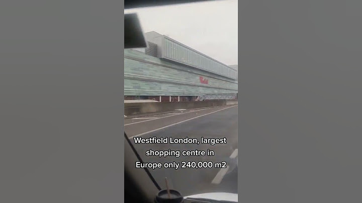 Westfield London, largest shopping centre in Europe only 240,000 m2 #westfield #london