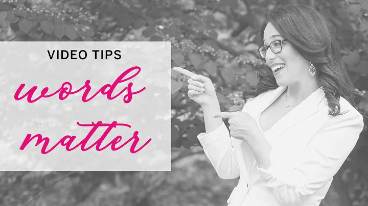 Video tips - Words matter - less is more!