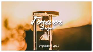 Tianjie - Forever (Lyrics)