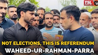 Decoding Referendum, Lal Chowk Reclaimed; TSL asks Waheed-ur-Rehman Parra