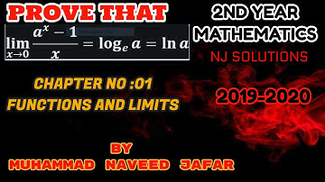 PROVE THAT   lim𝑥→0(𝑎^𝑥–1)/𝑥=ln𝑎 By Naveed Jafar 2nd Year Mathematics