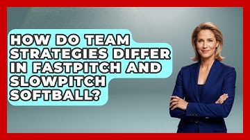 How Do Team Strategies Differ in Fastpitch and Slowpitch Softball? | Softball Basics and Beyond News