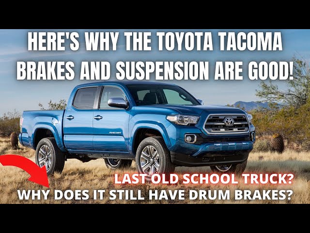 Here's Why The Toyota Tacoma Brakes and Suspension are good. class=