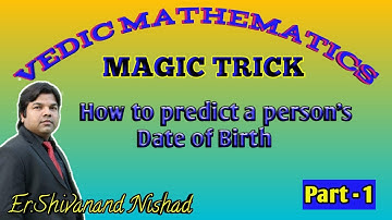 Vedic Mathematics | Magic Trick | How to predict a person