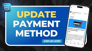 How to Update Payment Method on Amazon Prime (Step-by-Step Guide)