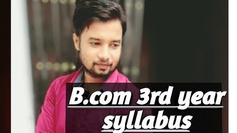 B.com 3rd year syllabus