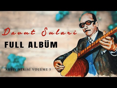 Davut Sulari  - Arşiv Serisi 5 (Full Versiyon)