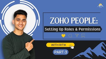 ZOHO People: Setting Up Roles & Permissions | Part: 3 | ZOHO Tutorial Series