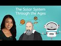 Journey Through the History of Astronomy and Our Solar System