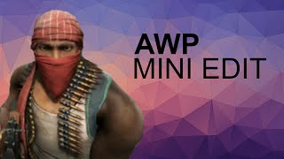 AWP Mini Edit (Counter-Strike: Global Offensive)