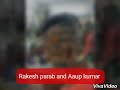 Rakesh parab and anup kumar fan