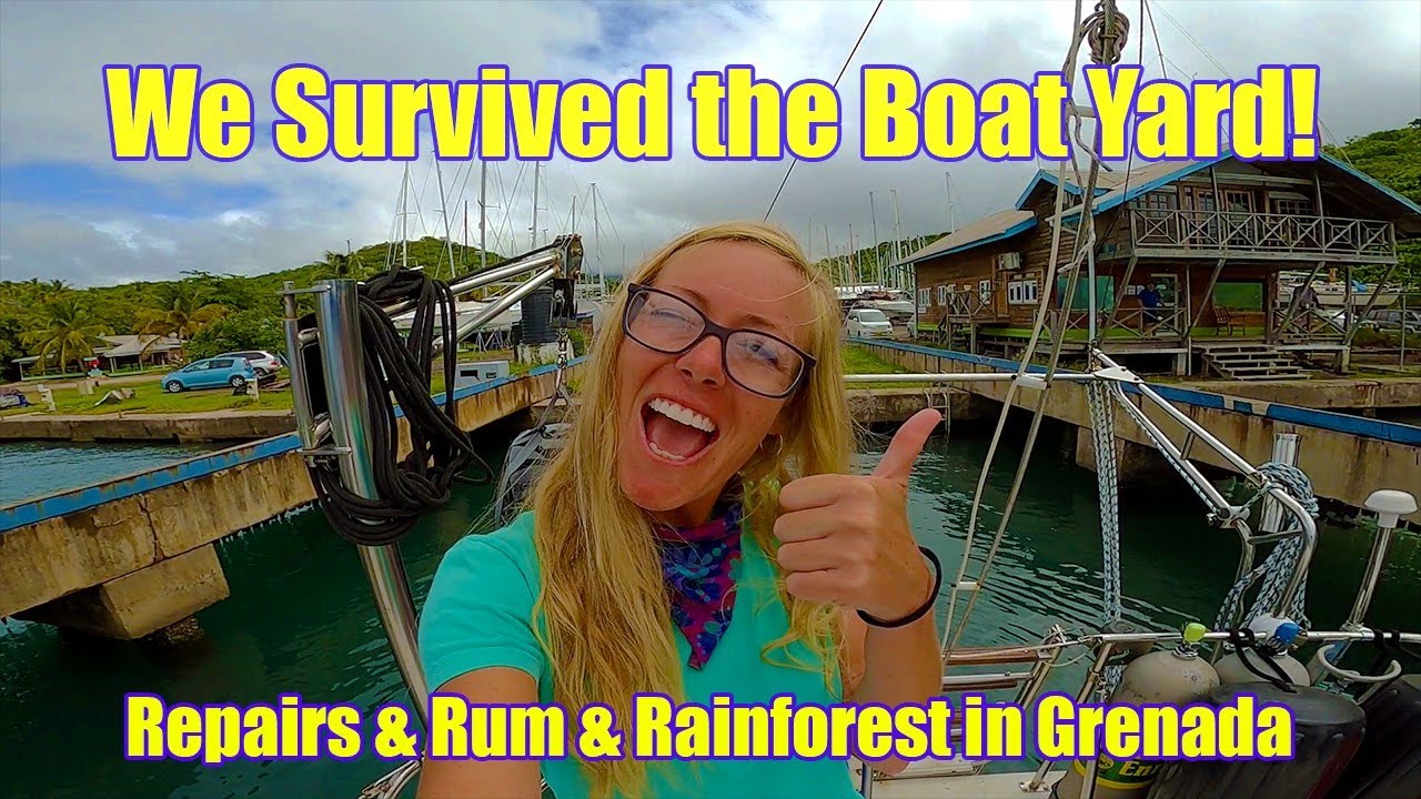 Boat Repairs, Rum, and Rainforest in Grenada – Episode 15