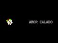 Gaby Amarantos - AMOR CALADO (Lyric Video)