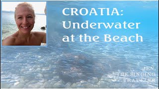 CROATIA: Underwater at the Beach!