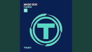 Video thumbnail of "Magic Box - Carillon (Original Mix)"