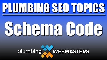Schema Code | Plumbing SEO Topics
