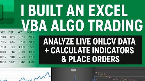 I Built an Excel VBA Algo Trading | Analyze Live OHLCV Data + Calculate Indicators & Place orders