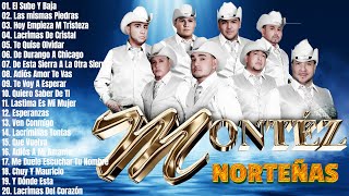 GRUPO MONTEZ DE DURANGO PARA BAILAR ~  NORTEÑAS VIEJITAS CLASICAS ~ 25 PURAS RANCHERAS CORRIDOS