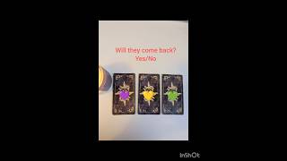 Pick a card - Will they come back #ex #tarot #crush #lovereading #fight #yesorno #feelings #husband