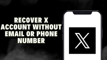 How To Recover X Twitter Account Without Email Or Phone Number In 2024