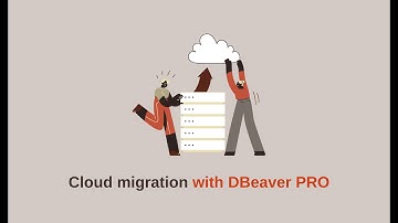 How to migrate data between databases with DBeaver PRO