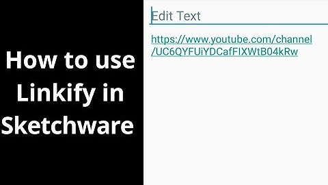 How to use Linkify in Sketchware