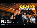 ATEEZ 에이티즈 Deja Vu WITHOUT MUSIC 