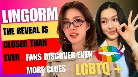 Lingorm: The Truth Unfolds – Fans Discover More Clues | Only You Series Lesbian Story US Thailand