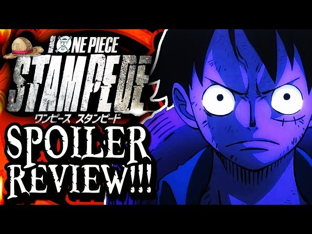 One Piece: Stampede, OT, Everyone Is Here! (Open SPOILERS)