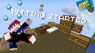 Minecraft ATM7: To The Sky - Ep1 - Getting Started