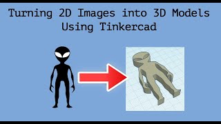How to turn a 2D Image into a 3D Model using Tinkercad (Longer, more detailed version) screenshot 4