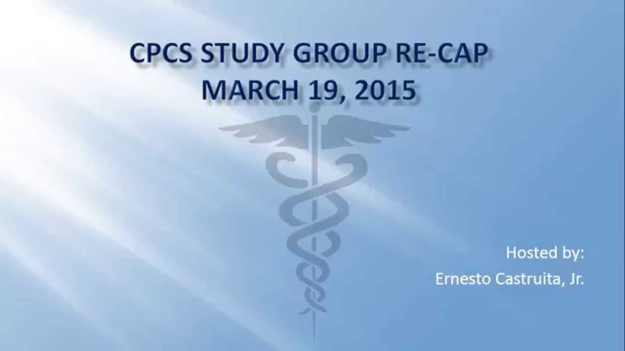 CPCS Exam Study Group ReCap 03/19/2015 YouTube