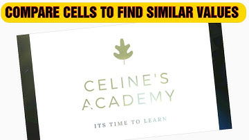 Basics Excel for Beginner: Compare Two Columns in Excel for Matches & Differences by celinesacademy