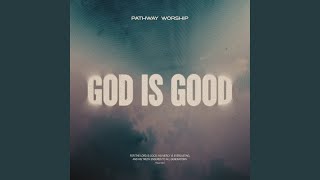 God Is Good