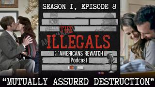 S1 E8 "Mutually Assured Destruction" | The Illegals: The Americans Rewatch Podcast Net Worth