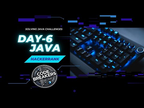 DAY 6 - SOLVING JAVA CHALLENGES IN HACKER RANK | CODE BREAKERS | JAVA | HACKER RANK  | JAVA LOOPS II