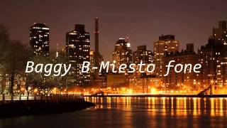 Baggy B-Miesto Fone