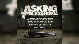 Asking Alexandria - If You Can't Ride Two Horses... You Should Get Out of the Circus (Legendado)