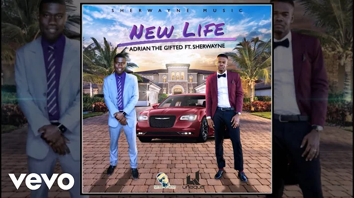 Sherwayne, Adrian The Gifted - New Life (Official Audio)