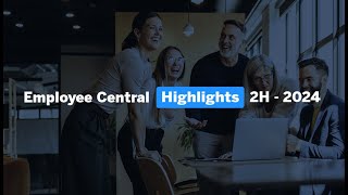 2H 2024 Employee Central Part 2